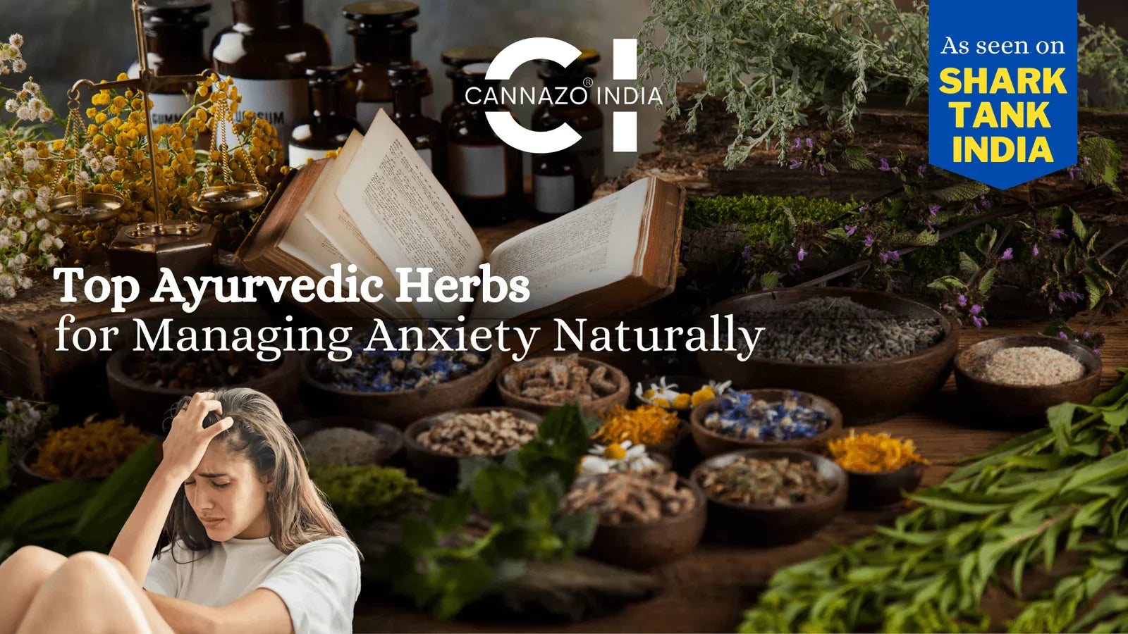 Top Ayurvedic Herbs for Managing Anxiety Naturally