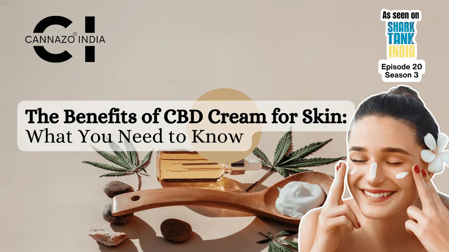 The Benefits of CBD Cream for Skin: What You Need to Know