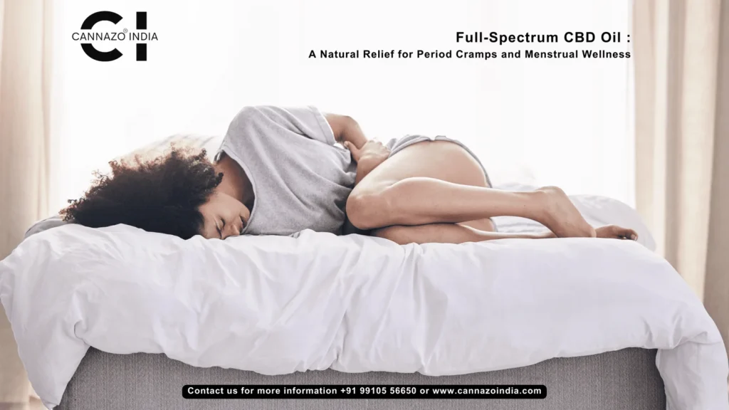 Full-Spectrum CBD Oil : A Natural Relief for Period Cramps and Menstrual Wellness