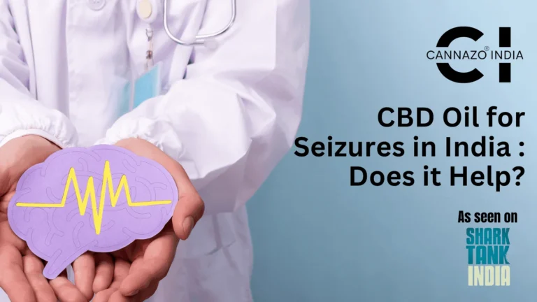 CBD Oil for Seizures in India : Does it Help?