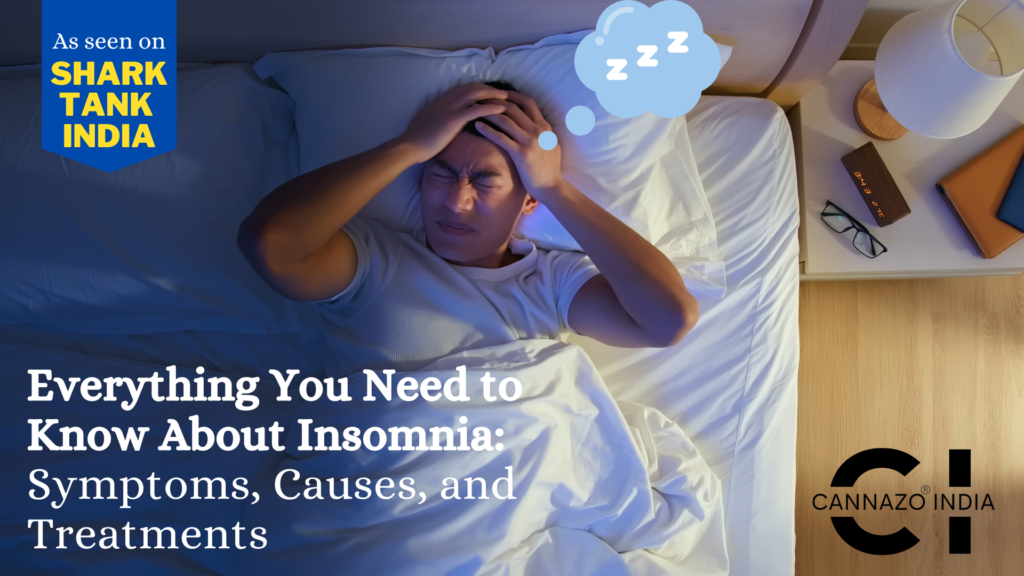 Everything You Need to Know About Insomnia: Symptoms, Causes, and Treatments