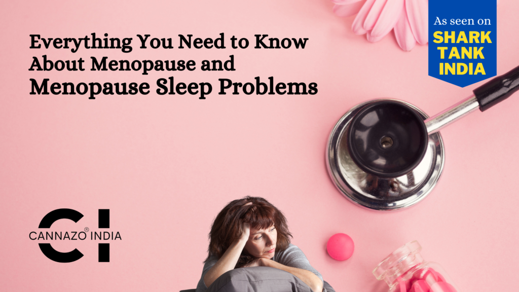 Everything You Need to Know About Menopause and menopause sleep problems