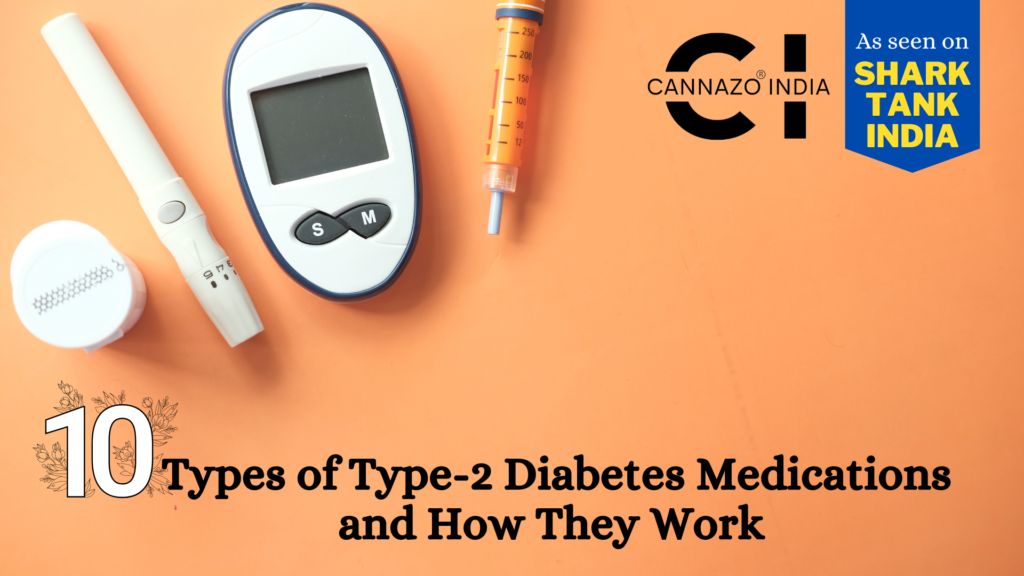 10 Types of Type-2 Diabetes Medications and How They Work