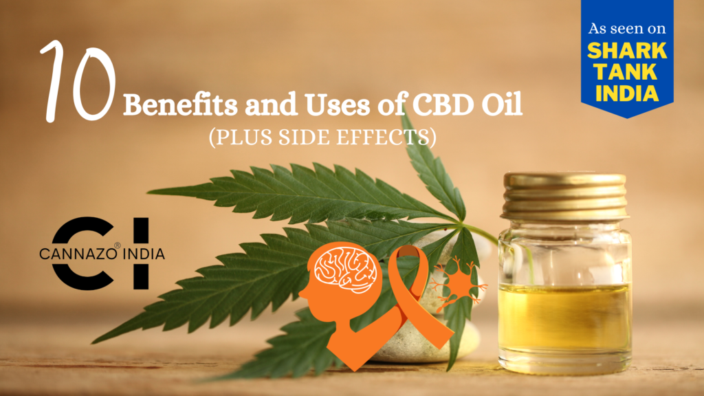 10 Benefits and Uses of CBD Oil (Plus Side Effects)