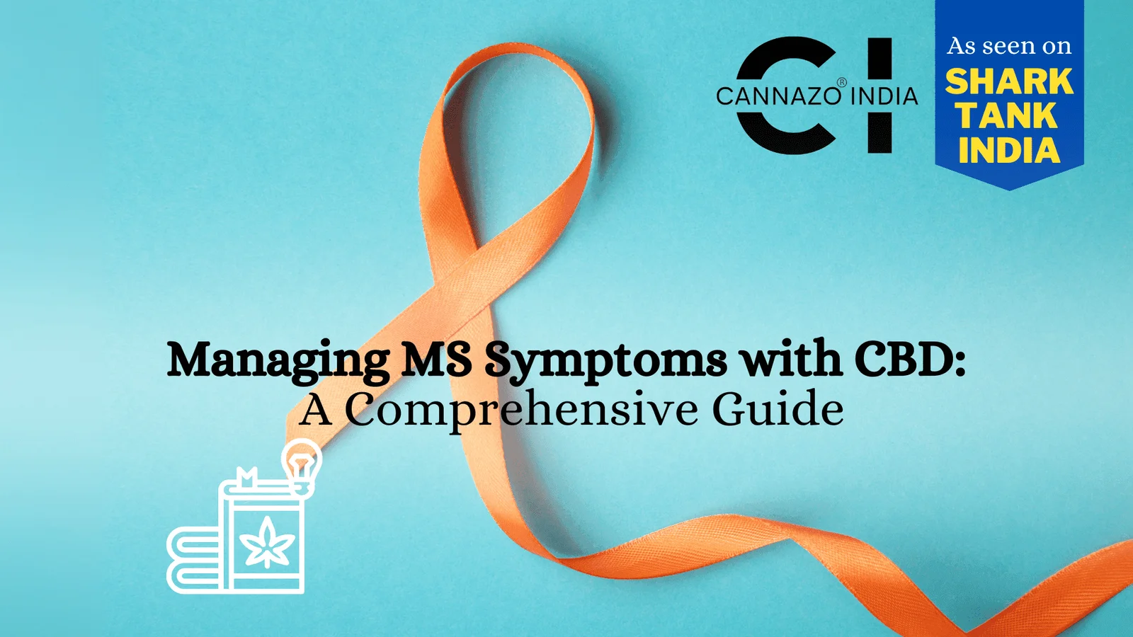 Managing MS Symptoms with CBD: A Comprehensive Guide