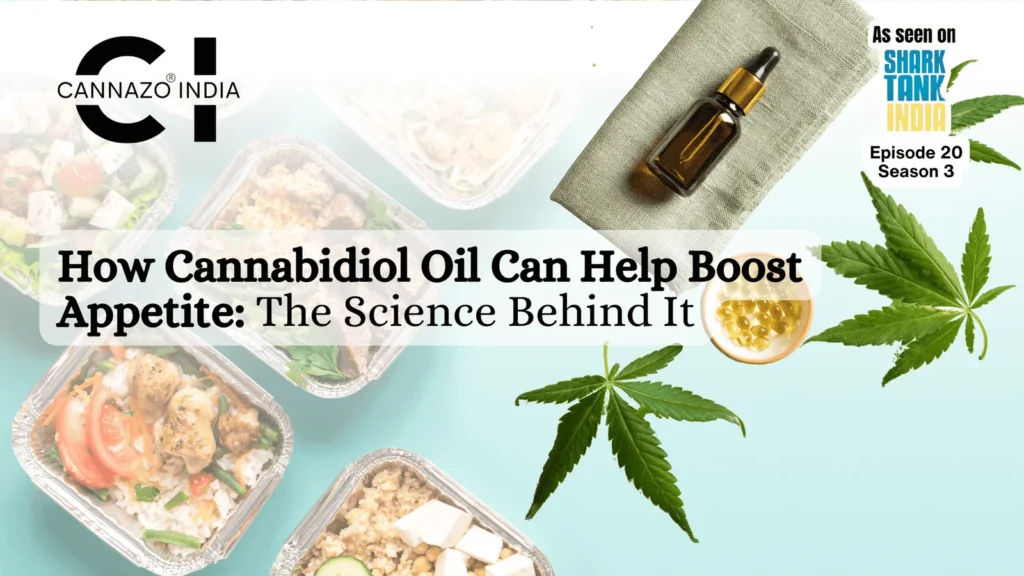 How Cbd Oil can help boost Appetite