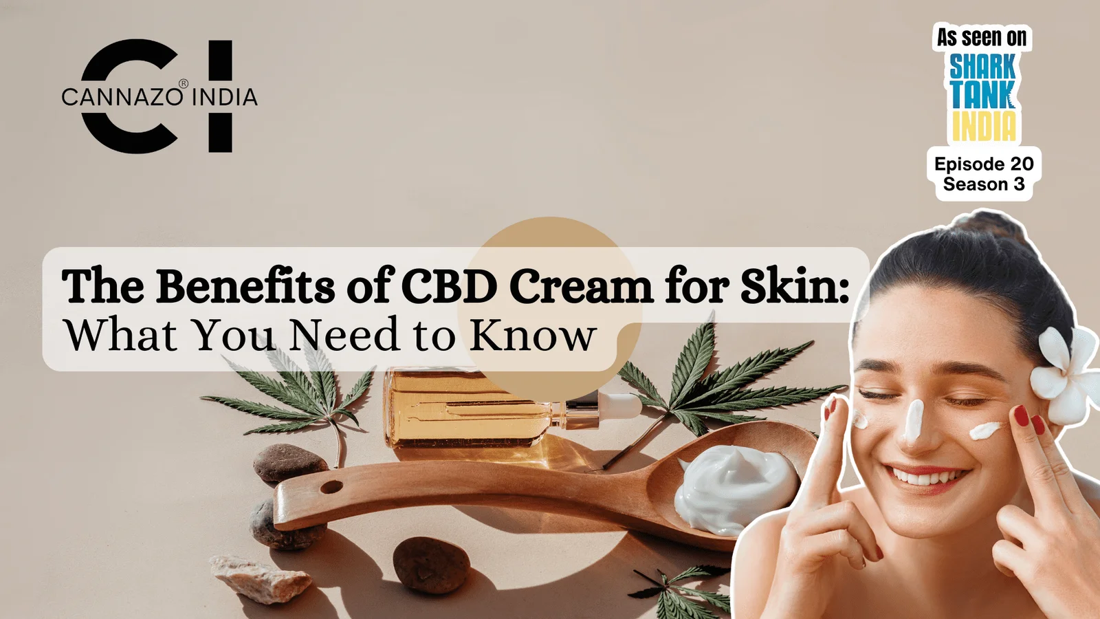 The Benefits of CBD Cream for Skin: What You Need to Know