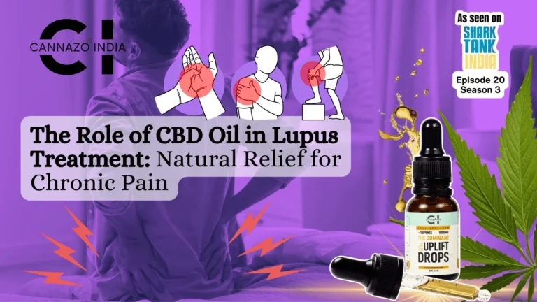 The Role of CBD Oil in Lupus Treatment: Natural Relief for Chronic Pain