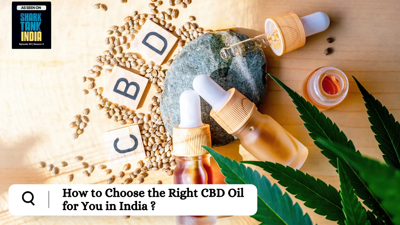 How to Choose right cbd oil in India