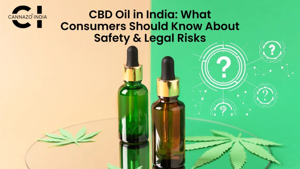 cbd oil india safety legal risks