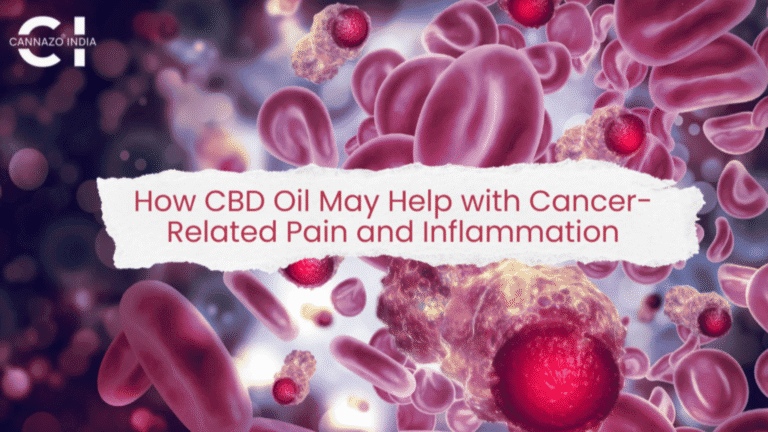 How CBD Oil May Help with Cancer-Related Pain and Inflammation