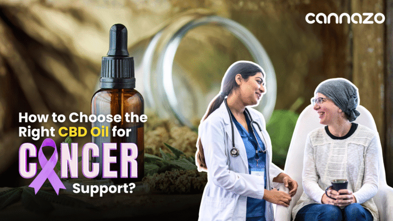 How to Choose the Right CBD Oil for Cancer Support